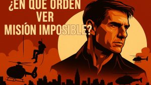 ‘Misión Imposible’: en qué orden debes ver las películas